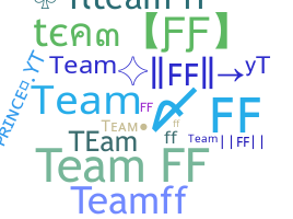 Smeknamn - TeamFF