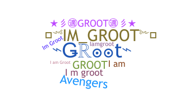 Smeknamn - Groot