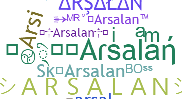 Smeknamn - Arsalan