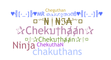 Smeknamn - Chekuthaan
