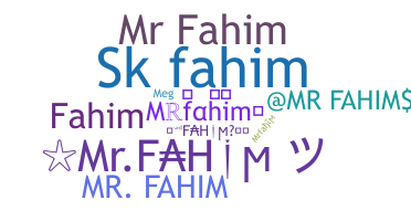 Smeknamn - Mrfahim