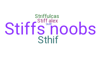 Smeknamn - Stiff