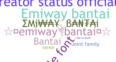 Smeknamn - Emiwaybantai