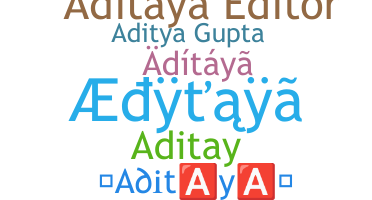 Smeknamn - Aditaya