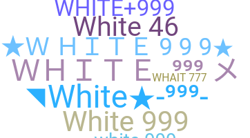 Smeknamn - WHITE999
