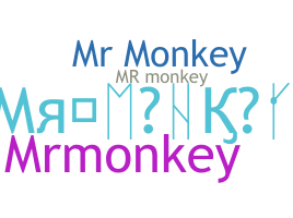 Smeknamn - MrMonkey