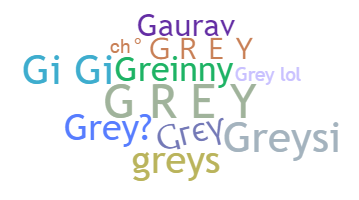 Smeknamn - Grey