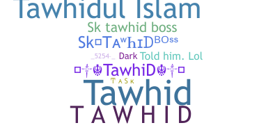 Smeknamn - tawhid