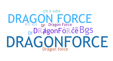 Smeknamn - DragonForce