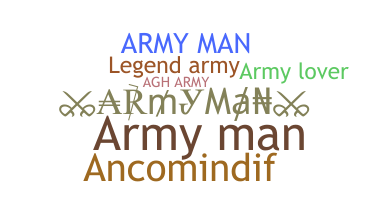 Smeknamn - ArmyMan
