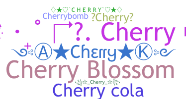Smeknamn - Cherry