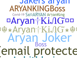 Smeknamn - AryanKing