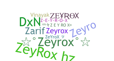 Smeknamn - ZeyRoX