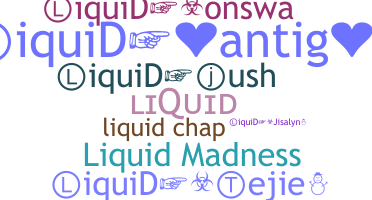 Smeknamn - Liquid