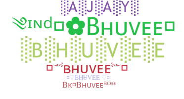 Smeknamn - Bhuvee