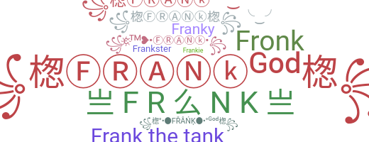 Smeknamn - Frank