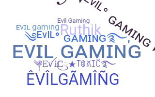 Smeknamn - EvilGaming