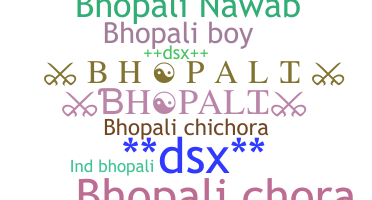 Smeknamn - Bhopali
