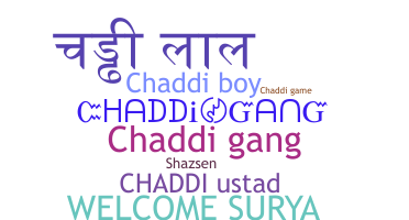 Smeknamn - Chaddi