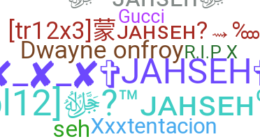 Smeknamn - Jahseh