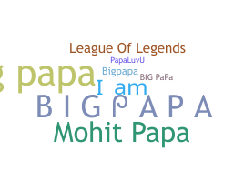 Smeknamn - BigPapa