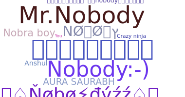Smeknamn - Nobody