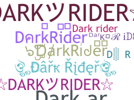 Smeknamn - DarkRider