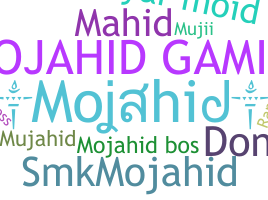 Smeknamn - mojahid