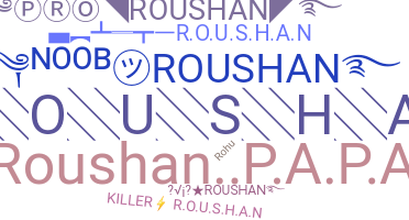 Smeknamn - Roushan