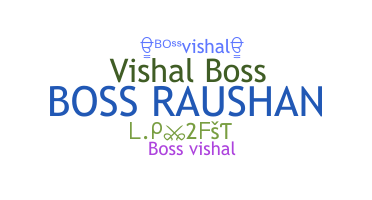 Smeknamn - Bossvishal