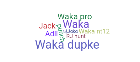 Smeknamn - Waka
