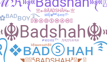 Smeknamn - Badshah