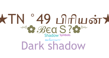 Smeknamn - Shadows