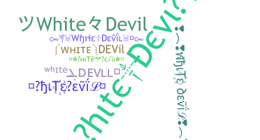 Smeknamn - WhiteDevil