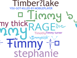 Smeknamn - Timmy