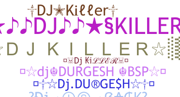 Smeknamn - DJkiller