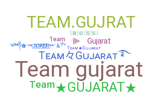 Smeknamn - Teamgujarat