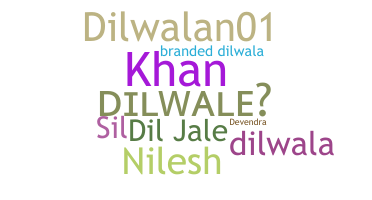 Smeknamn - Dilwale