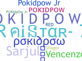 Smeknamn - Pokidpow