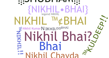 Smeknamn - Nikhilbhai