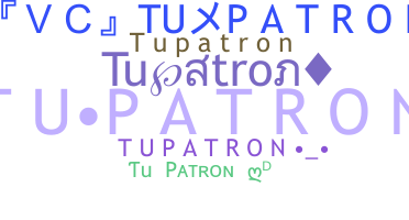 Smeknamn - Tupatron