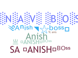 Smeknamn - Anishboss