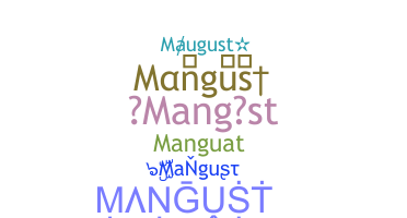 Smeknamn - Mangust