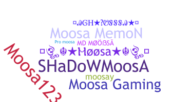Smeknamn - Moosa