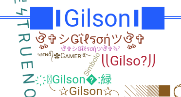 Smeknamn - Gilson