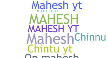 Smeknamn - Maheshyt