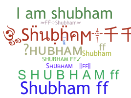 Smeknamn - Shubhamff