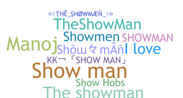 Smeknamn - Showman