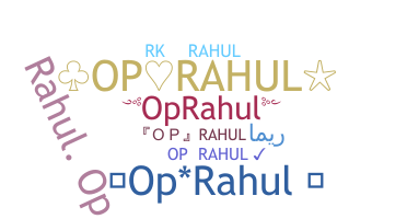 Smeknamn - OpRahul