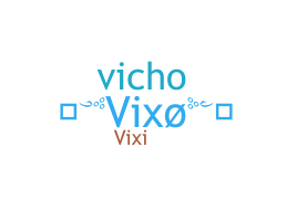 Smeknamn - Vixo
